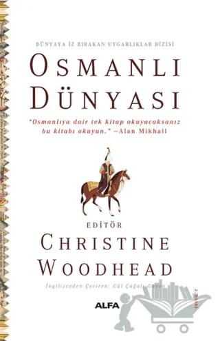 Osmanlı Dünyası - Dünyaya İz Bırakan Uygarlıklar Dizisi