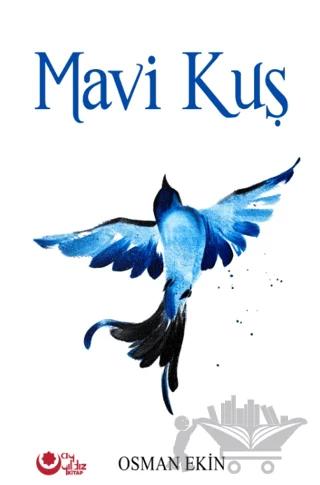 Mavi Kuş – Osman Ekin – Ayyıldız Kitap kitap kapağı