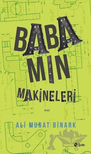 Babamın Makineleri