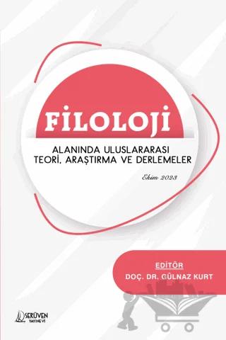 Filoloji Alanında Uluslararası Teori, Araştırma ve Derlemeler