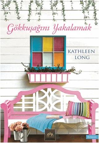 Gökkuşağını Yakalamak