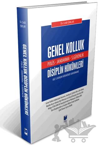 Genel Kolluk Disiplin Hükümleri (Polis - Jandarma - S. Güvenlik)