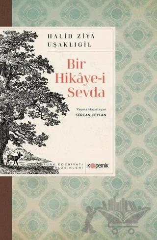 Bir Hikaye-i Sevda - Türk Edebiyatı Klasikleri