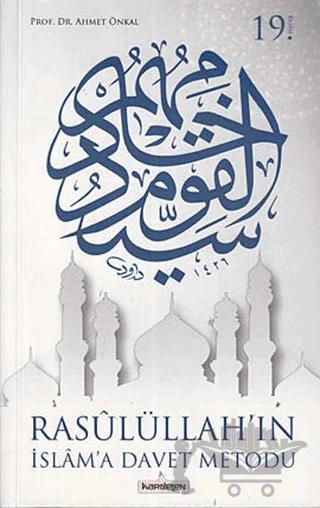 Rasulüllah’ın İslam’a Davet Metodu