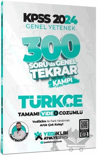 2024 KPSS Genel Yetenek Türkçe 300 Soruda Tamamı Video Çözümlü Genel Tekrar Kampı