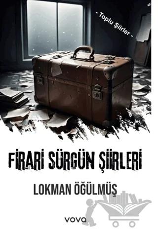 Firari Sürgün Şiirleri - Toplu Şiirler