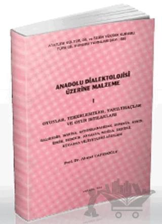 Anadolu Dialektolojisi Üzerine Malzeme - 1