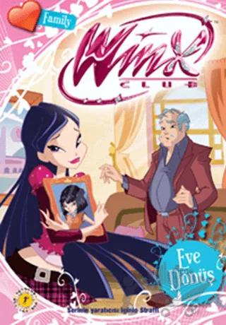 Winx Club Family - Eve Dönüş
