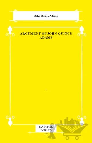 Argument of John Quincy Adams