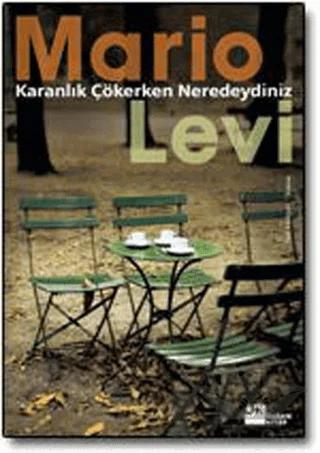 Karanlık Çökerken Neredeydiniz