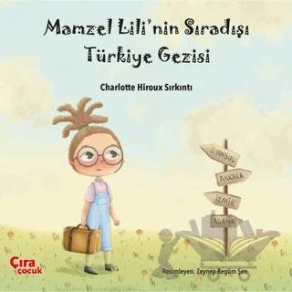 Mamzel Lili’nin Sıradışı Türkiye Gezisi