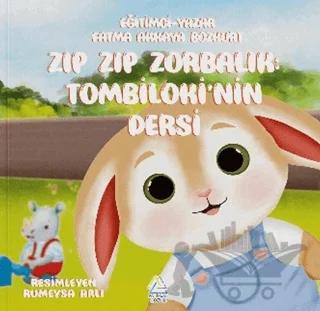 Zıp Zıp Zorbalık: Tombiloki’nin Dersi