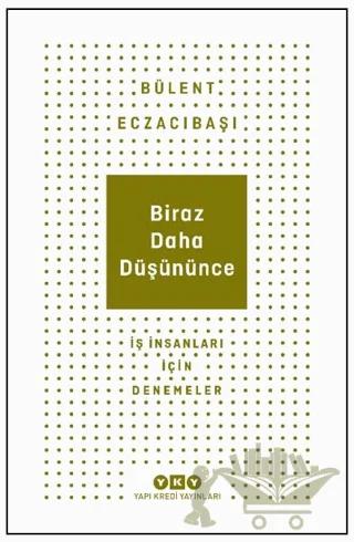 Biraz Daha Düşününce