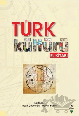 Türk Kültürü El Kitabı – Kolektif – Grafiker Yayınları kitap kapağı