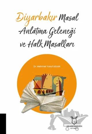 Diyarbakır Masal Anlatma Geleneği ve Halk Masalları
