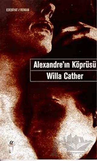 Alexandre’ın Köprüsü – Willa Cather – Oğlak Yayıncılık kitap kapağı