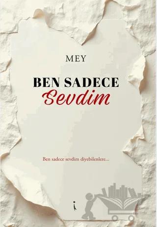Ben Sadece Sevdim