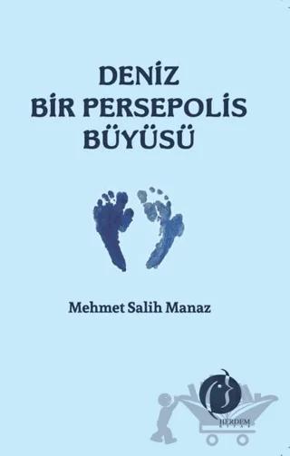 Deniz Bir Persepolis Büyüsü