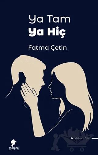 Ya Tam Ya Hiç