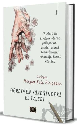 Öğretmen Yüreğindeki El İzleri