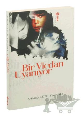 Bir Vicdan Uyanıyor