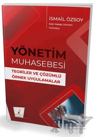 Yönetim Muhasebesi Teoriler ve Çözümlü Örnek Uygulamalar