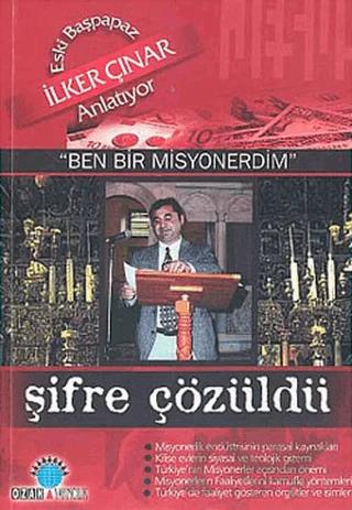 Şifre Çözüldü Eski Başpapaz İlker Çınar Anlatıyor: "Ben Bir Misyonerdim"