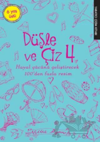 Düşle ve Çiz 4