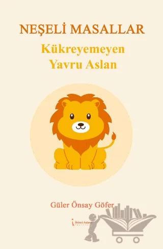 Kükreyemeyen Yavru Aslan