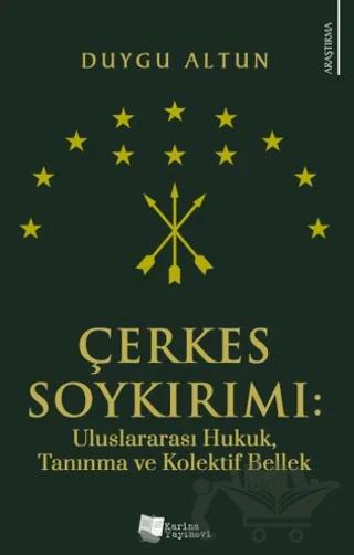 Çerkes Soykırımı: Uluslararası Hukuk, Tanınma ve Kolektif Bellek