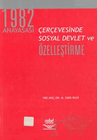 1982 Anayasası Çerçevesinde Sosyal Devlet ve Özelleştirme