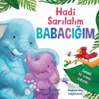 Hadi Sarılalım Babacığım