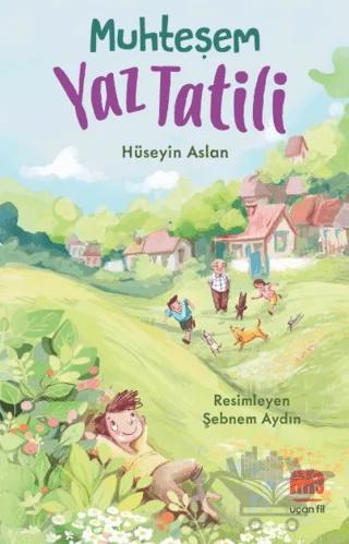 Muhteşem Yaz Tatili