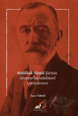 Abdülhak Hâmid Şiirinin Gösterge-biçembilimsel Çözümlemesi