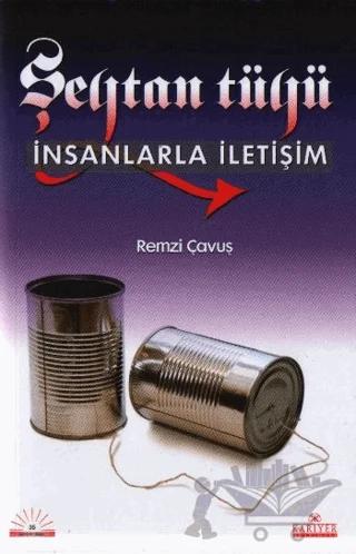 Şeytan Tüyü İnsanlarla İletişim