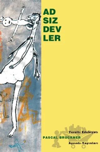 Adsız Devler – Pascal Bruckner – Ayrıntı Yayınları kitap kapağı