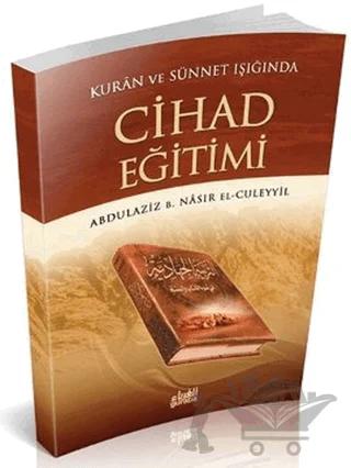 Kur’an ve Sünnet’in Işığında Cihad Eğitimi