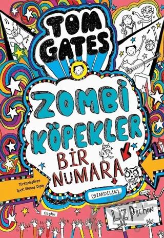 Tom Gates - Zombi Köpekler Bir Numara