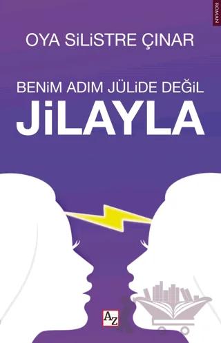 Benim Adım Jülide Değil Jilayla
