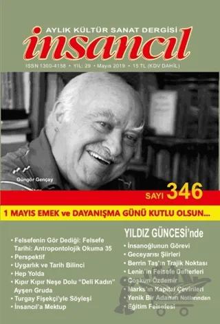 İnsancıl Aylık Kültür Sanat Dergisi Sayı: 346 Mayıs 2019