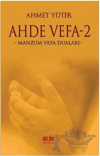 Ahde Vefa 2 - Manzum Vefa Duaları