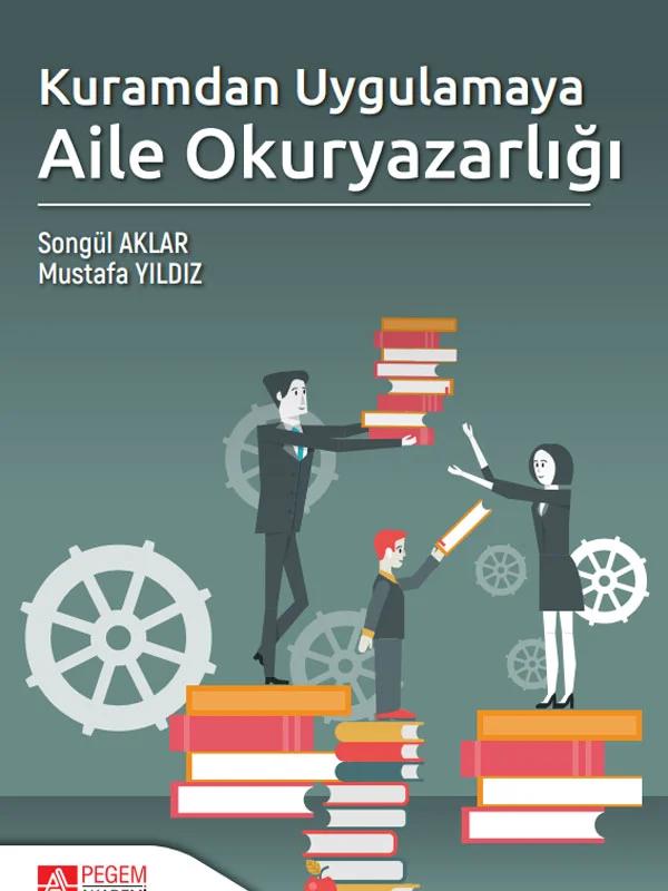 Kuramdan Uygulamaya Aile Okuryazarlığı