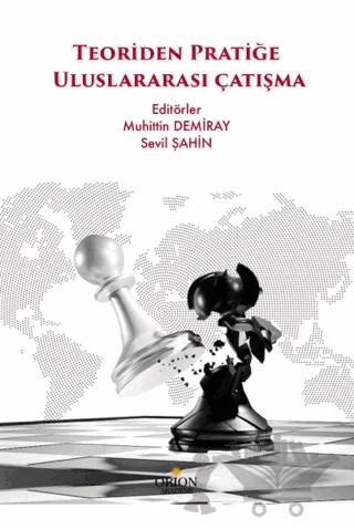 Teoriden Pratiğe Uluslararası Çatışma