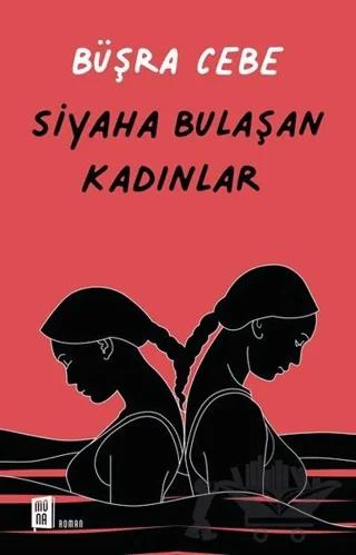 Siyaha Bulaşan Kadınlar