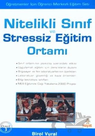 Nitelikli Sınıf ve Stressiz Eğitim Ortamı