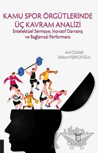 Kamu Spor Örgütlerinde Üç Kavram Analizi