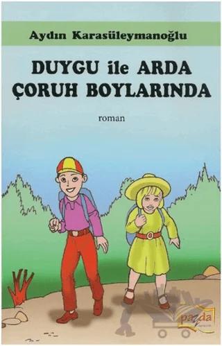 Duygu İle Arda Çoruh Boylarında