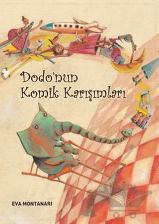 Dodo’nun Komik Karışımları – Eva Montanari – Redhouse Kidz Yayınları kitap kapağı