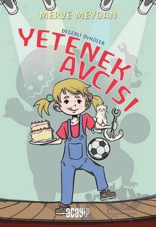 Yetenek Avcısı - Değerli Öyküler