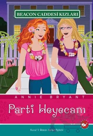 Beacon Caddesi Kızları - Parti Heyecanı